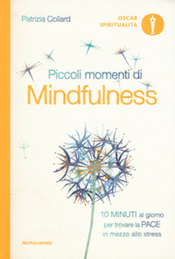 Piccoli momenti di mindfulness - Librerie.coop Piccoli momenti di mindfulness - Librerie.coop