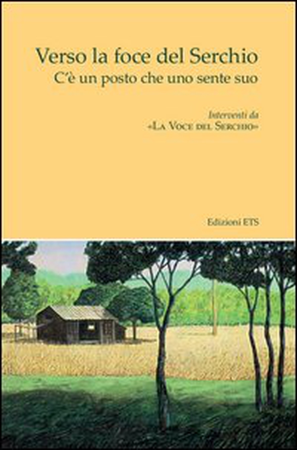 Verso la foce del Serchio. C'è un posto che uno sente suo - Librerie.coop Verso la foce del Serchio. C'è un posto che uno sente suo - Librerie.coop