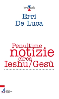 Penultime notizie circa Ieshu/Gesù - Librerie.coop