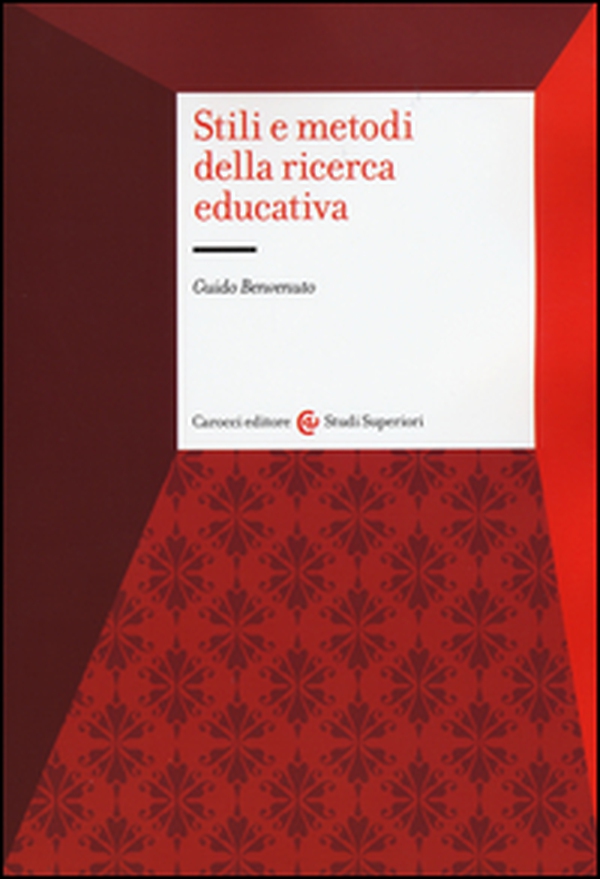 Stili e metodi della ricerca educativa - Librerie.coop Stili e metodi della ricerca educativa - Librerie.coop