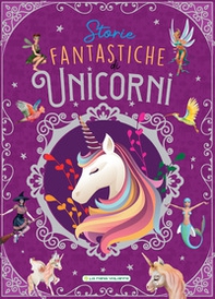 Storie fantastiche di unicorni - Librerie.coop