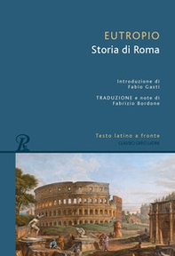 Storia di Roma. Testo latino a fronte - Librerie.coop