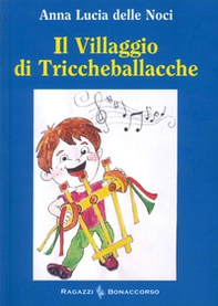 Il villaggio di Triccheballacche - Librerie.coop