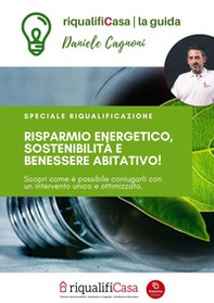 Riqualificasa. La guida. Risparmio energetico sostenibilità e benessere abitativo. Scopri come è possibile coniugarli con un intervento unico e ottimizzato - Librerie.coop Riqualificasa. La guida. Risparmio energetico sostenibilità e benessere abitativo. Scopri come è possibile coniugarli con un intervento unico e ottimizzato - Librerie.coop