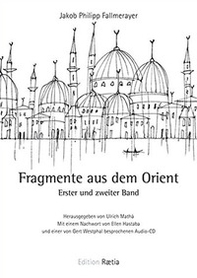 Fragmente aus dem Orient. Erster und zweiter Band - Librerie.coop
