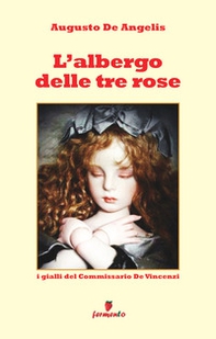 L'albergo delle tre rose. I gialli del commissario De Vincenzi - Librerie.coop