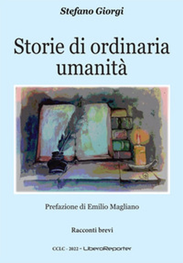 Storie di ordinaria umanità - Librerie.coop Storie di ordinaria umanità - Librerie.coop