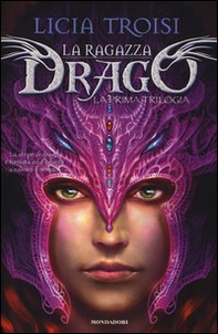 La ragazza drago. La prima trilogia - Librerie.coop