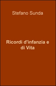 Ricordi d'infanzia e di vita - Librerie.coop
