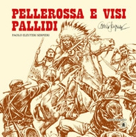 Pellerossa e visi pallidi - Librerie.coop Pellerossa e visi pallidi - Librerie.coop