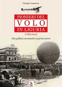 Pionieri del volo in Liguria (1784-1914) - Librerie.coop Pionieri del volo in Liguria (1784-1914) - Librerie.coop