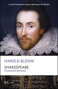 Shakespeare. L'invenzione dell'uomo - Librerie.coop