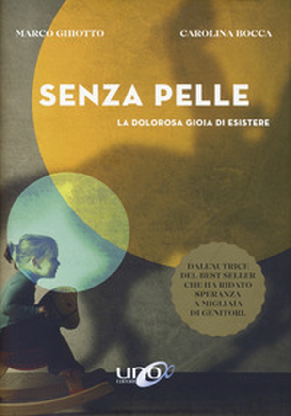 Senza pelle. La dolorosa gioia di esistere - Librerie.coop Senza pelle. La dolorosa gioia di esistere - Librerie.coop
