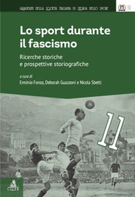 Lo sport durante il fascismo. Ricerche storiche e prospettive storiografiche - Librerie.coop
