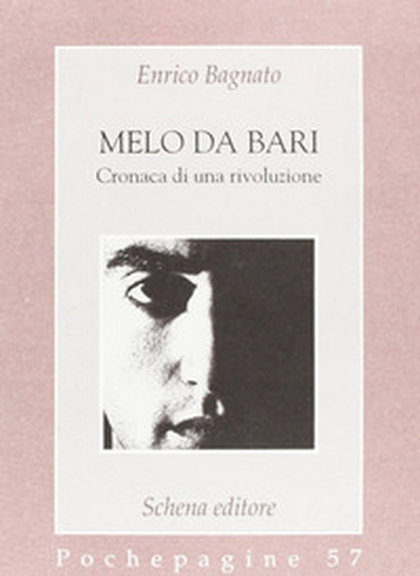 Melo da Bari. Cronaca di una rivoluzione - Librerie.coop Melo da Bari. Cronaca di una rivoluzione - Librerie.coop