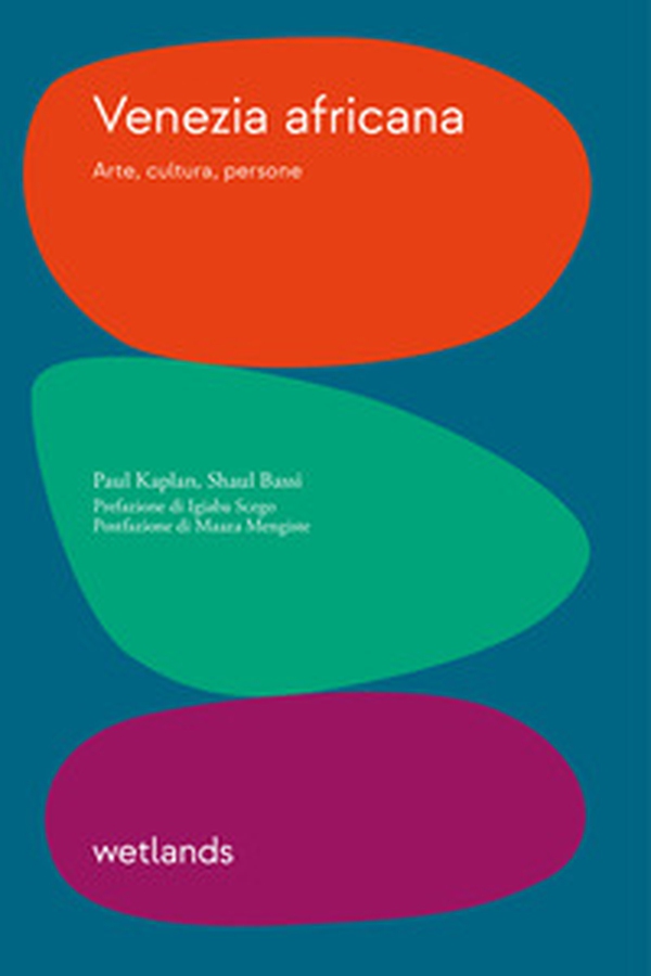 Venezia africana. Arte, cultura, persone - Librerie.coop Venezia africana. Arte, cultura, persone - Librerie.coop