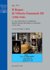 Il regno di Vittorio Emanuele III (1900-1946) - Vol. 2 - Librerie.coop