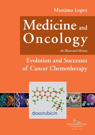 Medicine and oncology. An illustrated history - Vol. 9 - Librerie.coop Medicine and oncology. An illustrated history - Vol. 9 - Librerie.coop