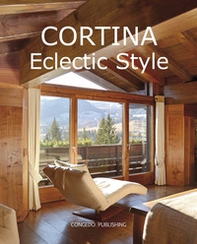 Cortina Eclectic Style. Ediz. italiana e inglese - Librerie.coop
