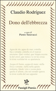 Dono dell'ebbrezza. Testo spagnolo a fronte - Librerie.coop