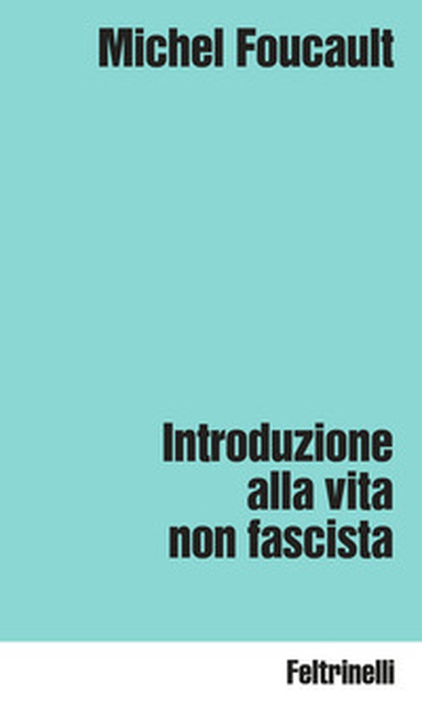 Introduzione alla vita non fascista - Librerie.coop Introduzione alla vita non fascista - Librerie.coop