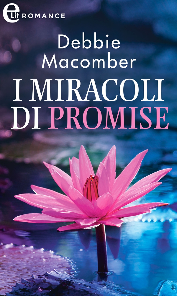 I miracoli di Promise (eLit) - Librerie.coop I miracoli di Promise (eLit) - Librerie.coop