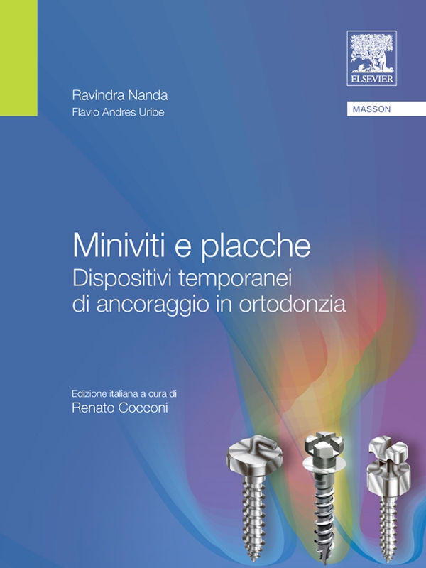 Miniviti e placche. Dispositivi temporanei di ancoraggio in ortodonzia - Librerie.coop Miniviti e placche. Dispositivi temporanei di ancoraggio in ortodonzia - Librerie.coop