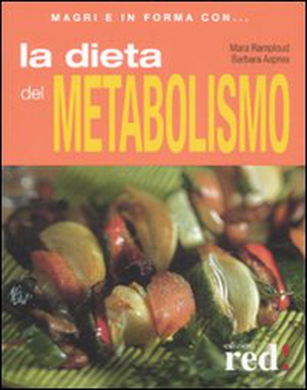 La dieta del metabolismo - Librerie.coop La dieta del metabolismo - Librerie.coop