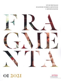Fragmenta. Studi trevigiani di scienze storico-artistiche e archeologiche - Librerie.coop