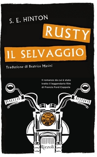 Rusty il selvaggio - Librerie.coop