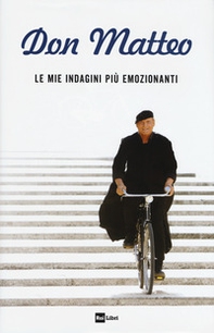 Don Matteo. Le mie indagini più emozionanti - Librerie.coop