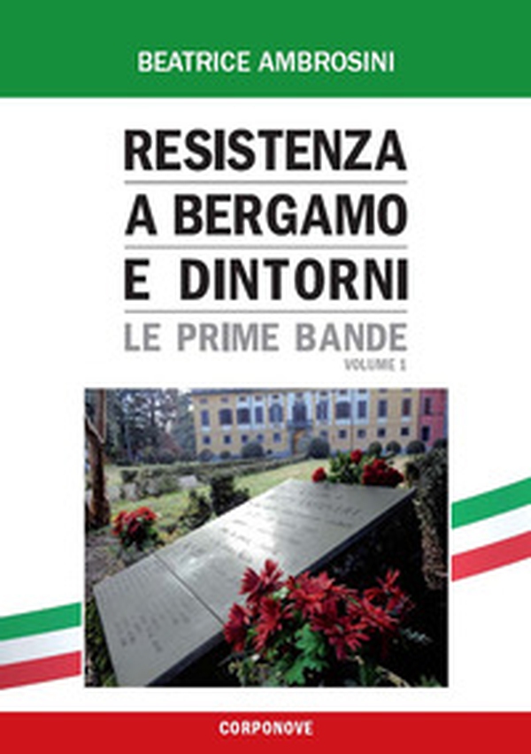 Resistenza a Bergamo e dintorni - Librerie.coop Resistenza a Bergamo e dintorni - Librerie.coop