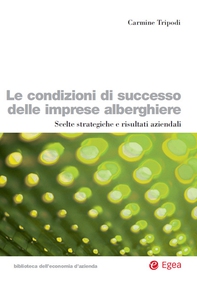 Le condizioni di successo delle imprese alberghiere - Librerie.coop