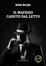 Il mafioso caduto dal letto - Librerie.coop Il mafioso caduto dal letto - Librerie.coop