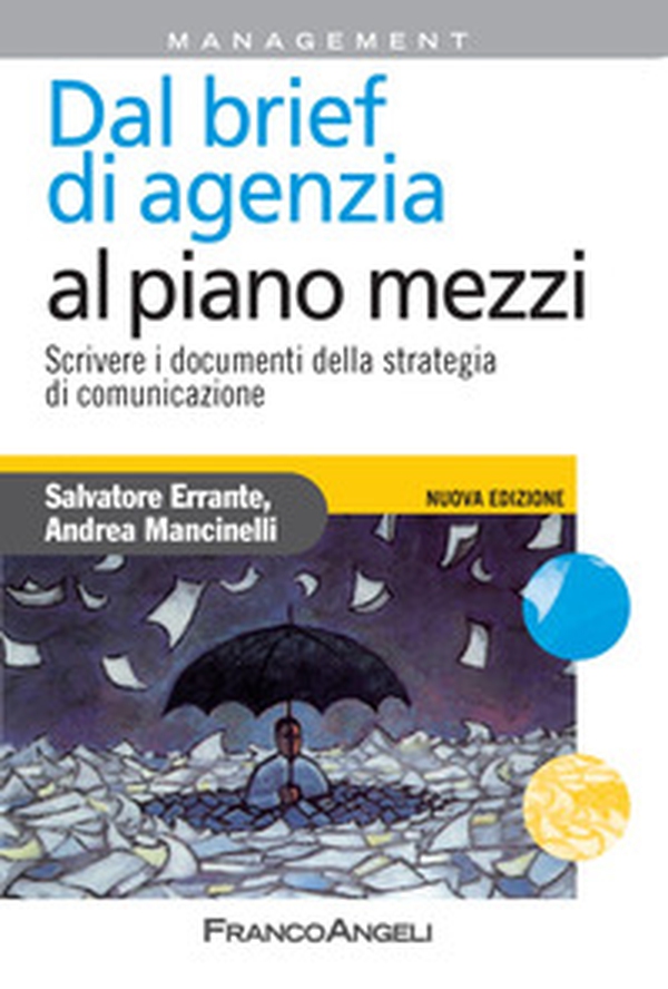Dal brief di agenzia al piano mezzi. Scrivere i documenti della strategia di comunicazione - Librerie.coop Dal brief di agenzia al piano mezzi. Scrivere i documenti della strategia di comunicazione - Librerie.coop