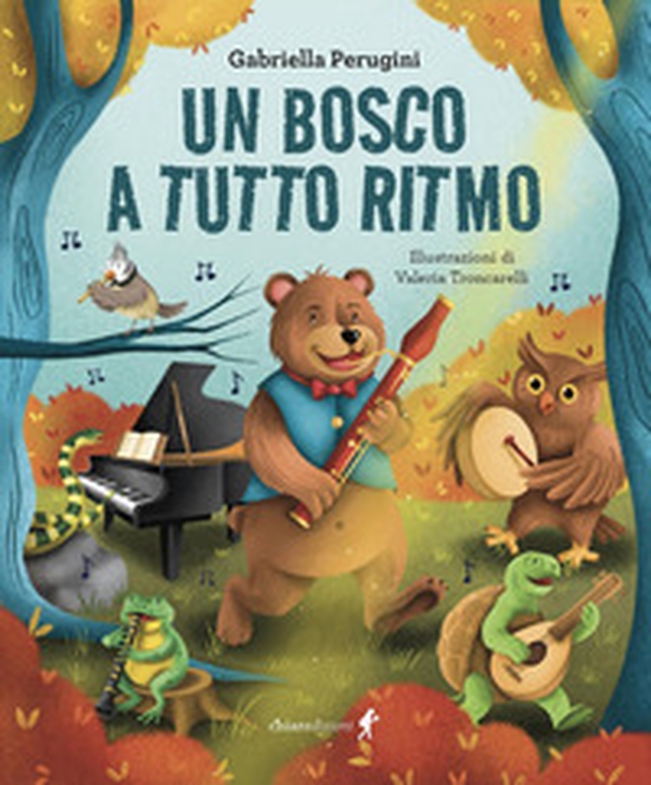 Un bosco a tutto ritmo - Librerie.coop