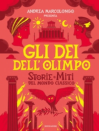 Gli dei dell'Olimpo. Storie e miti del mondo classico - Librerie.coop Gli dei dell'Olimpo. Storie e miti del mondo classico - Librerie.coop