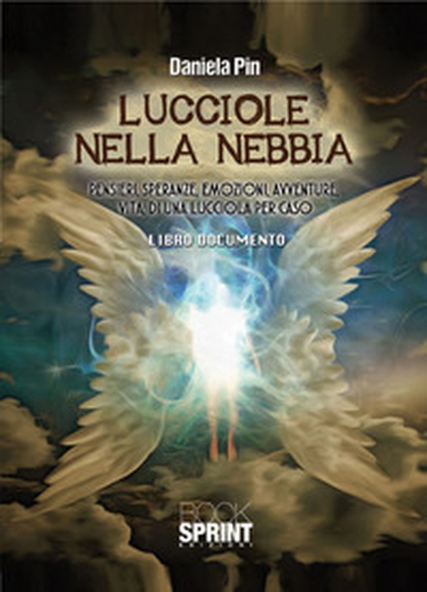 Lucciole nella nebbia - Librerie.coop Lucciole nella nebbia - Librerie.coop