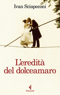L'eredità del dolceamaro - Librerie.coop