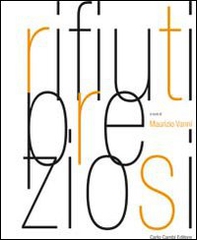 Rifiuti preziosi - Librerie.coop Rifiuti preziosi - Librerie.coop