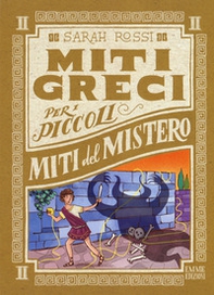 Miti del mistero. Miti greci per i piccoli - Vol. 2 - Librerie.coop