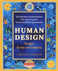 Human design. Scopri la tua vera natura - Librerie.coop