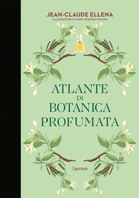 Atlante di botanica profumata - Librerie.coop