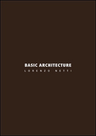 Basic architecture. Ediz. italiana e inglese - Librerie.coop