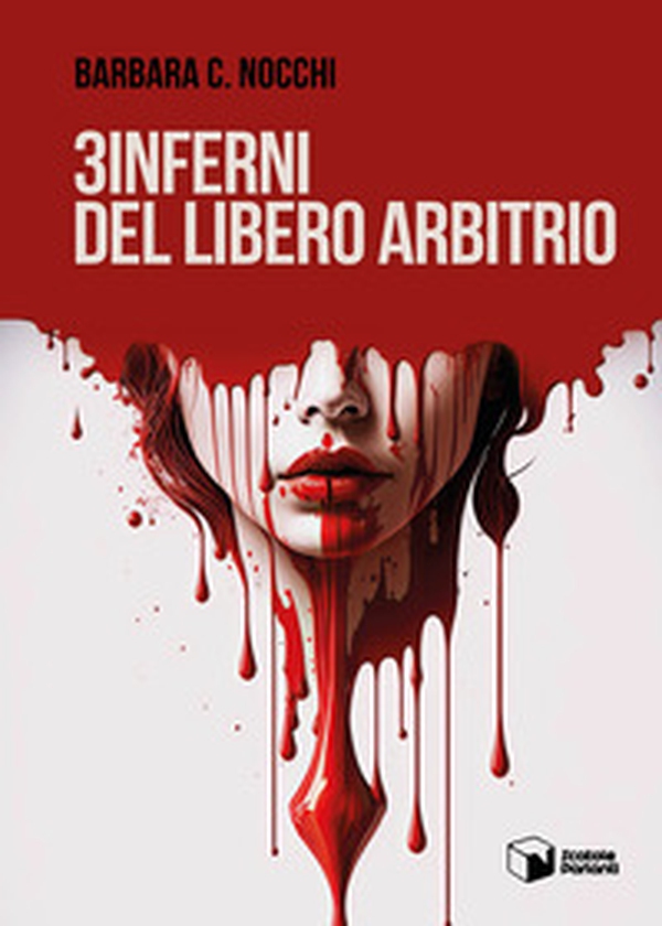 3 inferni del libero arbitrio - Librerie.coop 3 inferni del libero arbitrio - Librerie.coop
