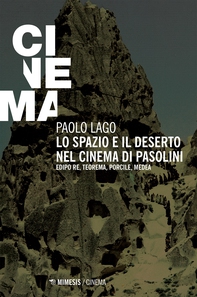 Lo spazio e il deserto nel cinema di Pasolini - Librerie.coop Lo spazio e il deserto nel cinema di Pasolini - Librerie.coop