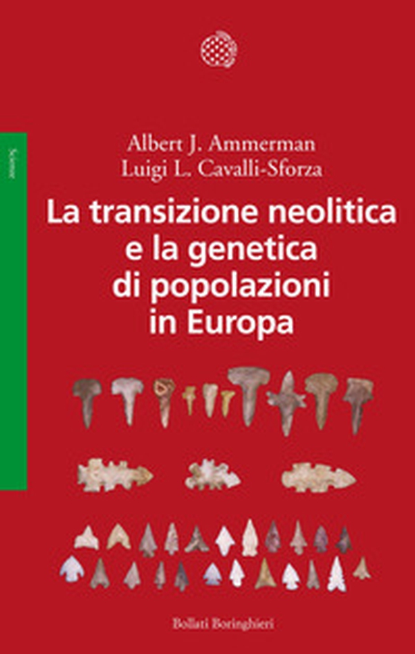 La transizione neolitica e la genetica di popolazioni in Europa - Librerie.coop La transizione neolitica e la genetica di popolazioni in Europa - Librerie.coop