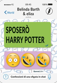 Sposerò Harry Potter. Confessioni di una sfigata in chat - Librerie.coop Sposerò Harry Potter. Confessioni di una sfigata in chat - Librerie.coop