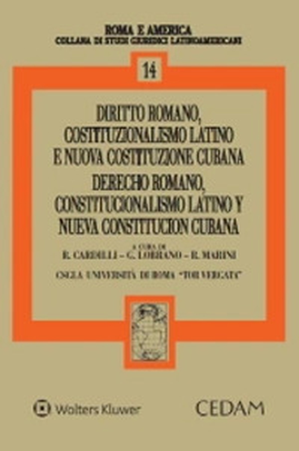 Diritto romano, costituzionalismo latino e nuova costituzione cubana-Derecho romano, costitucionalismo latino y nueva costitucion cubana - Librerie.coop Diritto romano, costituzionalismo latino e nuova costituzione cubana-Derecho romano, costitucionalismo latino y nueva costitucion cubana - Librerie.coop