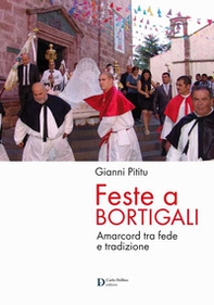 Feste a Bortigali. Amarcord tra fede e trazione - Librerie.coop Feste a Bortigali. Amarcord tra fede e trazione - Librerie.coop